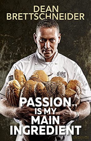 Passion Is My Main Ingredient - D. Brettschneider [KSIĄŻKA]