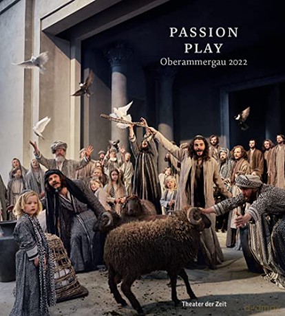 Passion Play Oberammergau 2022 - Christian Stueckl [KSIĄŻKA]