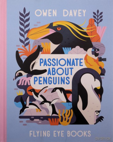 Passionate About Penguins (About Animals) - Owen Davey [KSIĄŻKA]