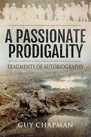 Passionate Prodigality: Fragments of Autobiography - Guy Chapman [KSIĄŻKA]