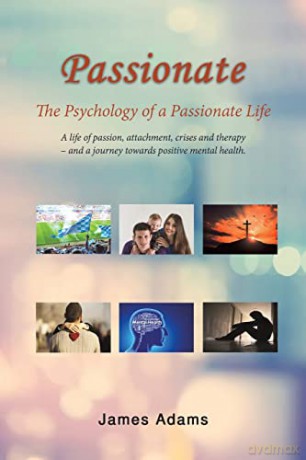 Passionate: The Psychology of a Passionate Life - James Adams [KSIĄŻKA]