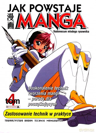 Jak Powstaje Manga Tom 4: Zastosowanie technik w praktyce - K's Art [KSIĄŻKA]