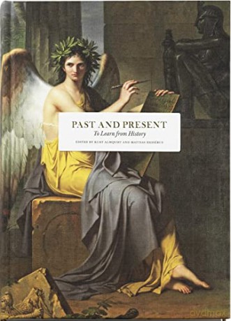 Past and Present: To Learn from History (Essay series) - Erica Benner [KSIĄŻKA]