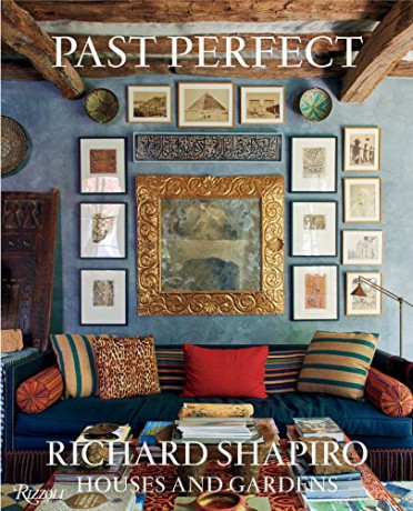 Past Perfect: Richard Shapiro Houses and Gardens - Richard Shapiro [KSIĄŻKA]