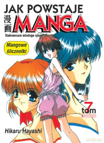Jak Powstaje Manga Mangowe ślicznotki - Hikaru Hayashi [KSIĄŻKA]