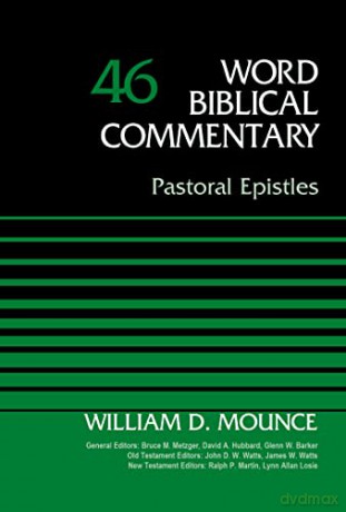 Pastoral Epistles, Volume 46 (Word Biblical Commentary) - Bruce M. Metzger [KSIĄŻKA]