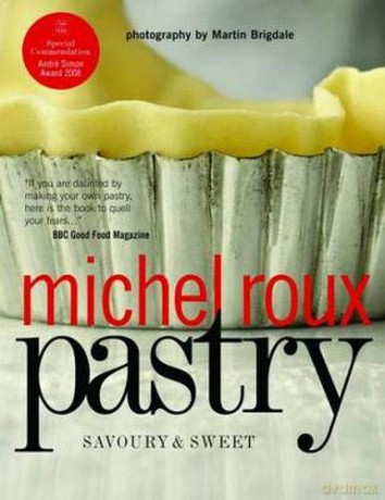 Pastry: Savoury and Sweet - Michel Roux [KSIĄŻKA]