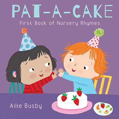 Pat-A-Cake! - First Book of Nursery Rhymes: 3 (Nursery Time, 3) - Child's Play [KSIĄŻKA]