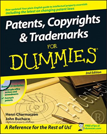Patents, Copyrights and Trademarks For Dummies - Henri J. A. Charmasson [KSIĄŻKA]