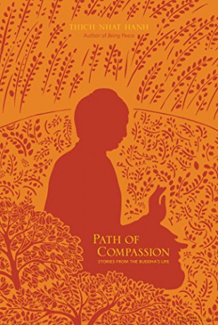 Path of Compassion: Stories from the Buddha's Life - Thich Nhat Hanh [KSIĄŻKA]