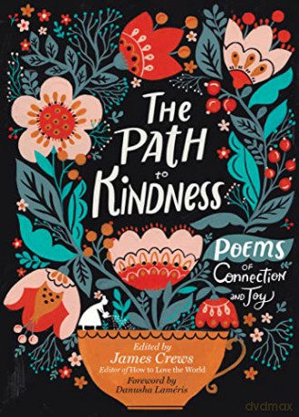 Path to Kindness: Poems of Connection and Joy - James Crews (Edited by) [KSIĄŻKA]
