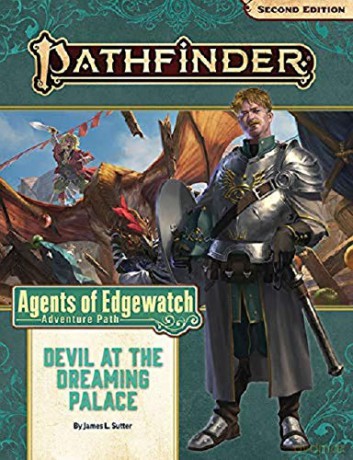 Pathfinder Adventure Path: Devil at the Dreaming Palace (Agents of Edgewatch 1 of 6) (P2) (Pathfinder: Agents of Edgewatch Adventure Path, 157) - James L. Sutter [KOMIKS]