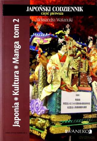 Japonia Kultura Manga Japoński Codziennik - część pierwsza - Aleksandra Watanuki [KSIĄŻKA]