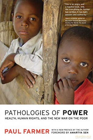 Pathologies of Power: Health, Human Rights, and the New War on the Poor (California Series in Public Anthropology): 4 - Paul Farmer [KSIĄŻKA]