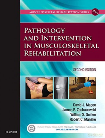 Pathology and Intervention in Musculoskeletal Rehabilitation, 2e - David J. Magee BPT PhD CM [KSIĄŻKA]