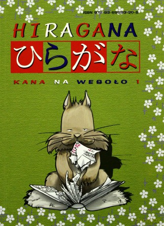 Kana na Wesoło Hiragana - Aleksandra Watanuki [KSIĄŻKA]