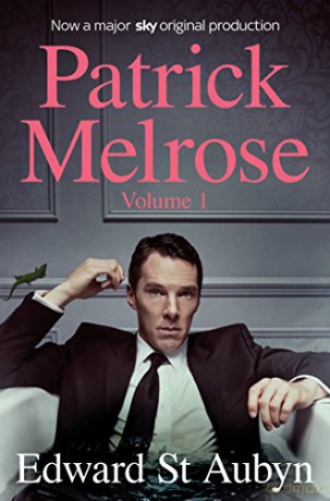 Patrick Melrose Volume 1: Never Mind, Bad News and Some Hope - Edward St Aubyn [KSIĄŻKA]