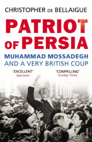 Patriot of Persia: Muhammad Mossadegh and a Very British Coup - Christopher de Bellaigue [KSIĄŻKA]