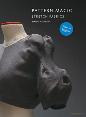 Pattern Magic: Stretch Fabrics - Tomoko Nakamichi [KSIĄŻKA]