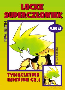 Locke Superczłowiek Tysiącletnie imperium cz. 1 - Hijiri Yuki [KSIĄŻKA]
