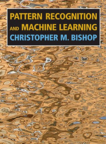 Pattern Recognition and Machine Learning (Information Science and Statistics) (Information Science and Statistics) - Christopher M. Bishop [KSIĄŻKA]