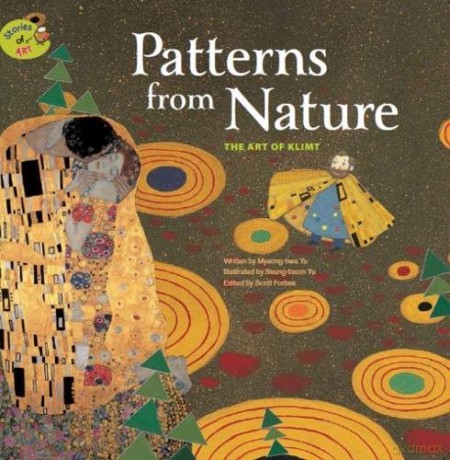 Patterns fron Nature: The Art of Klimt: The Art of Klimt (Stories of Art) - Myeong-hwa Yu [KSIĄŻKA]