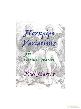 Paul Harris: Hornpipe Variations (Clarinet Quartet) - Paul Harris [KSIĄŻKA]