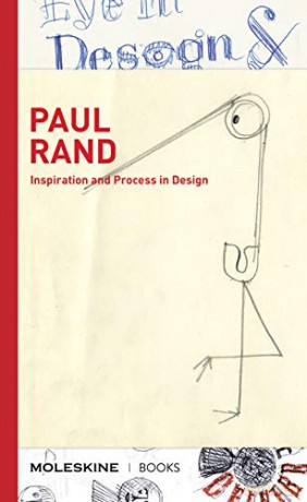 Paul Rand: Inspiration and Process in Design - Eugenia Bell [KSIĄŻKA]