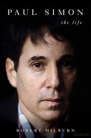 Paul Simon: The Life - Robert Hilburn [KSIĄŻKA]