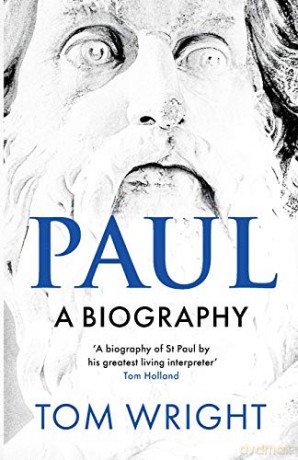 Paul: A Biography - Tom Wright [KSIĄŻKA]