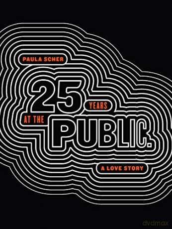 Paula Scher: Twenty-Five Years at the Public, A Love Story - Paula Scher [KSIĄŻKA]