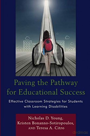 Paving the Pathway for Educational Success: Effective Classroom Strategies for Students with Learning Disabilities - Nicholas Young [KSIĄŻKA]