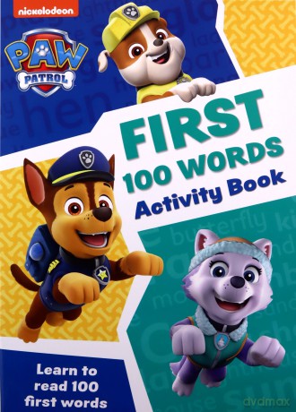 PAW Patrol First 100 Words Activity Book: Get ready for school with Paw Patrol [KSIĄŻKA]