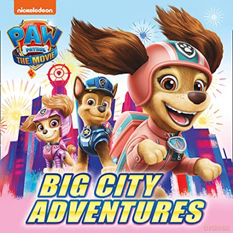 PAW Patrol Picture Book - The Movie: Big City Adventures: The official story book of the hit movie! - Paw Patrol [KSIĄŻKA]