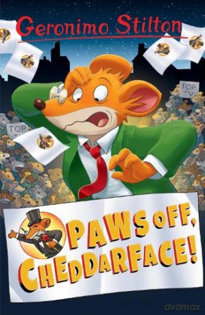 Paws Off, Cheddarface! (Geronimo Stilton) (Series 1) - Geronimo Stilton [KSIĄŻKA]
