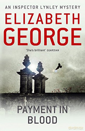 Payment in Blood: An Inspector Lynley Novel: 2 - Elizabeth George [KSIĄŻKA]