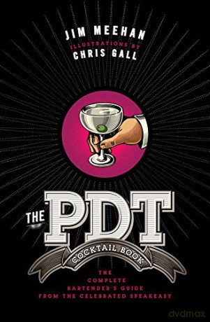 PDT Cocktail Book, The - Jim Meehan [KSIĄŻKA]