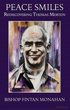 Peace Smiles: Rediscovering Thomas Merton - Bishop Fintan Monahan [KSIĄŻKA]
