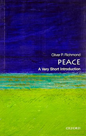 Peace: A Very Short Introduction (Very Short Introductions) - Oliver P. Richmond [KSIĄŻKA]