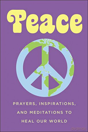 Peace: Prayers, Inspirations, and Meditations to Heal our World (Little Book. Big Idea.) - June Eding [KSIĄŻKA]