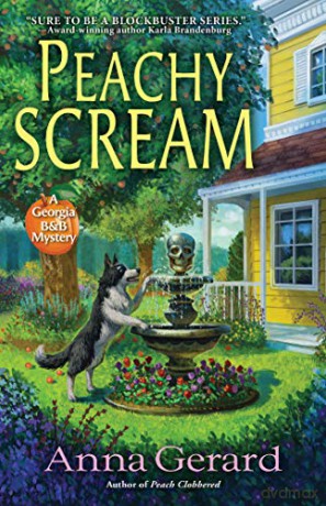 Peachy Scream: A Georgia B&b Mystery: 2 - Anna Gerard [KSIĄŻKA]