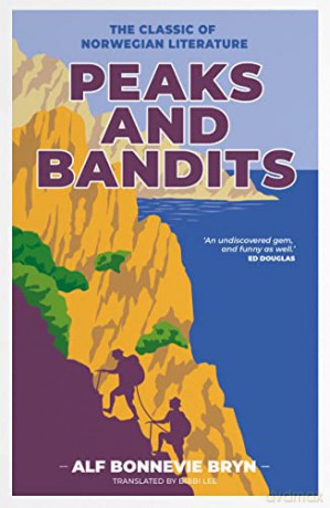 Peaks and Bandits: The classic of Norwegian literature - Alf Bonnevie Bryn [KSIĄŻKA]