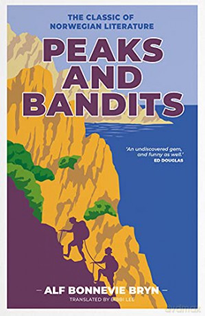 Peaks and Bandits: The classic of Norwegian literature - Alf Bonnevie Bryn [KSIĄŻKA]