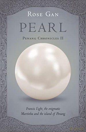 Pearl (Penang Chronicles) Volume 2 - Rose Gan [KSIĄŻKA]