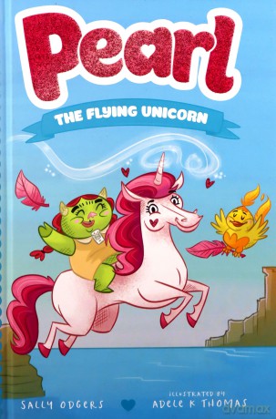 Pearl the Flying Unicorn: 2 (Pearl the Magical Unicorn) - Sally Odgers [KSIĄŻKA]