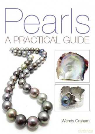 Pearls: A practical guide - Wendy Graham [KSIĄŻKA]