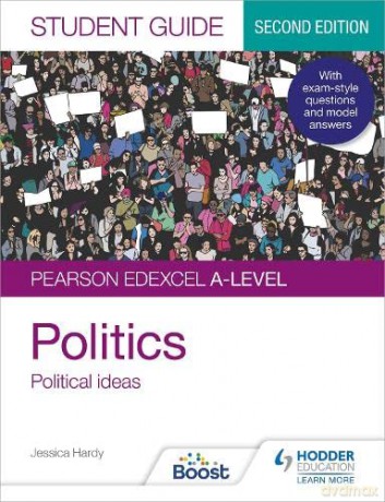 Pearson Edexcel A-level Politics Student Guide 3: Political Ideas Second Edition - Jessica Hardy [KSIĄŻKA]