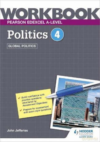 Pearson Edexcel A-level Politics Workbook 4: Global Politics - John Jefferies [KSIĄŻKA]