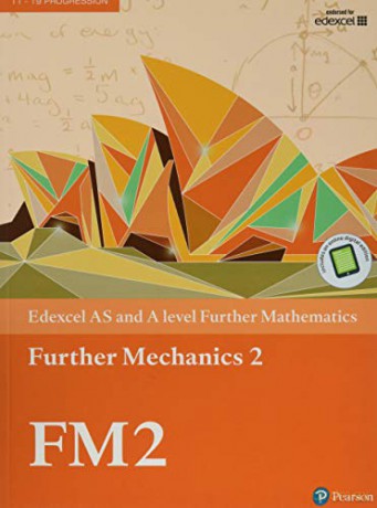 Pearson Edexcel AS and A level Further Mathematics Further Mechanics 2 Textbook + e-book (A level Maths and Further Maths 2017) [KSIĄŻKA]