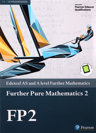 Pearson Edexcel AS and A level Further Mathematics Further Pure Mathematics 2 Textbook + e-book (A level Maths and Further Maths 2017) [KSIĄŻKA]